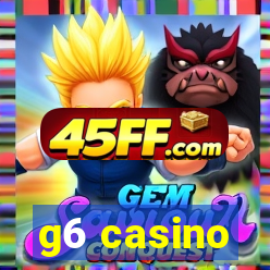 g6 casino